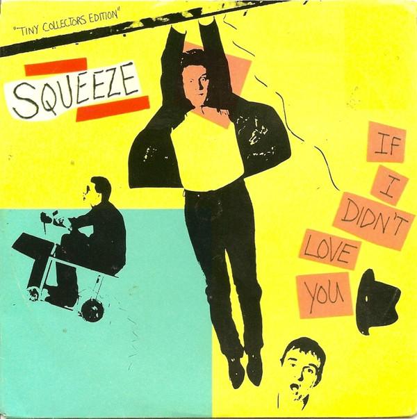 Squeeze (2) - If I Didn't Love You