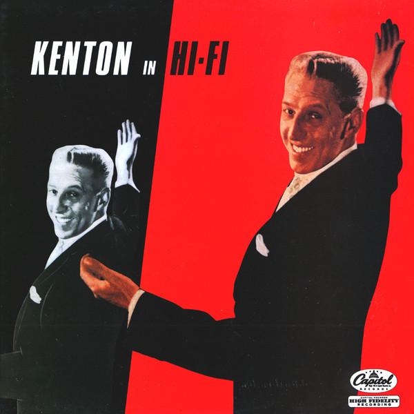 Stan Kenton - Kenton In Hi Fi