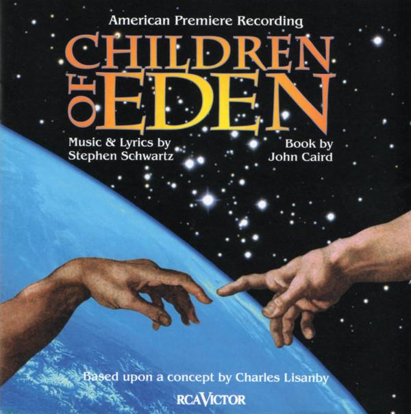 Stephen Schwartz - Children Of Eden - American Premiere Recording