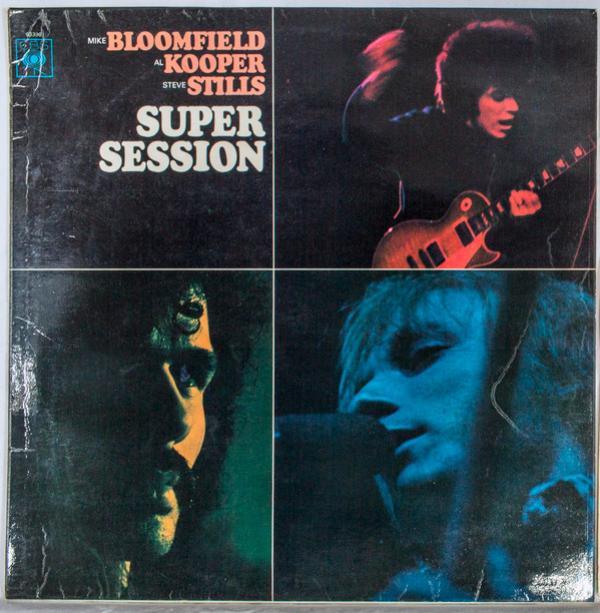 Stephen Stills, Al Kooper, Mike Bloomfield - Super Session