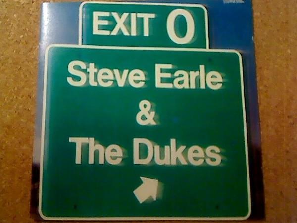 Steve Earle & The Dukes - Exit 0