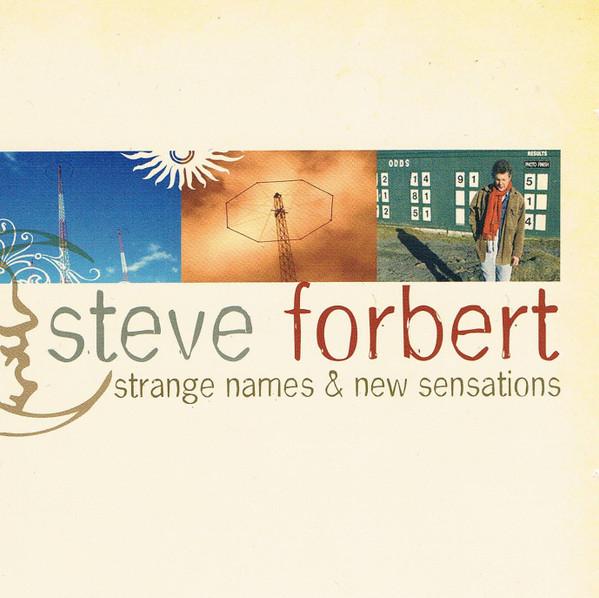 Steve Forbert - Strange Names & New Sensations
