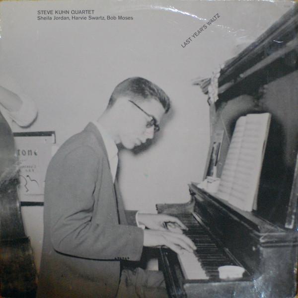 Steve Kuhn Quartet - Last Year's Waltz