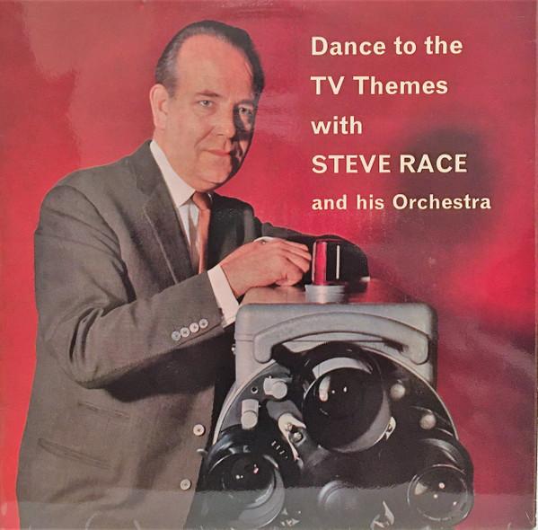 Steve Race And His Orchestra - Dance To The TV Themes
