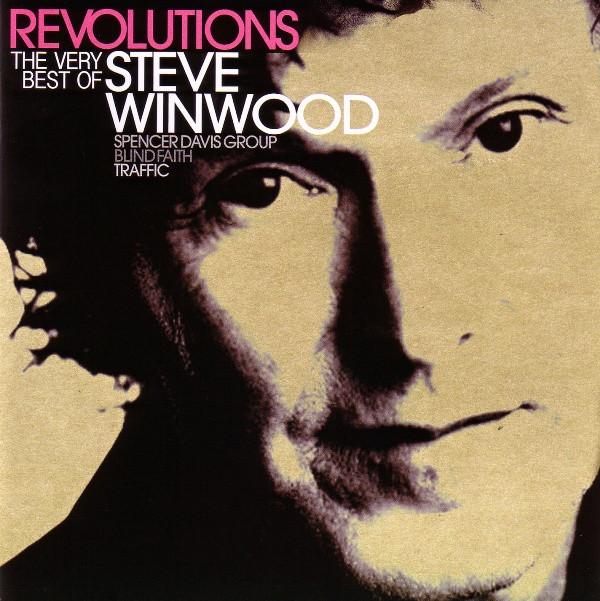 Steve Winwood - Revolutions: The Very Best Of Steve Winwood