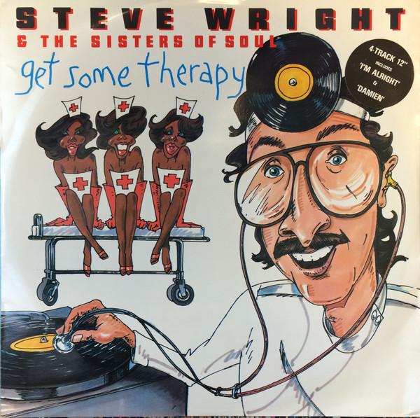 Steve Wright And The Sisters Of Soul - Get Some Therapy