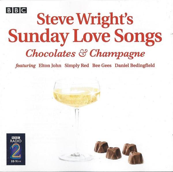  - Steve Wright's Sunday Love Songs (Chocolates & Champagne)