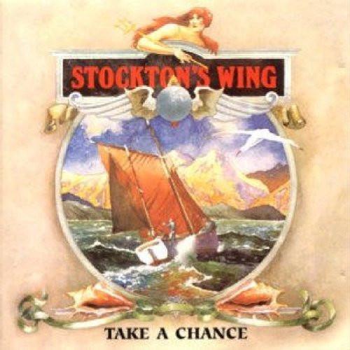 Stockton's Wing - Take A Chance