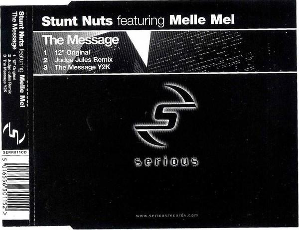 Stunt Nuts, Melle Mel - The Message
