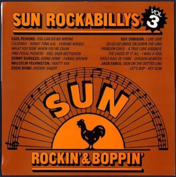  - Sun Rockabillys Volume 3 - Rockin’ & Boppin’