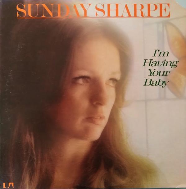 Sunday Sharpe - I'm Having Your Baby
