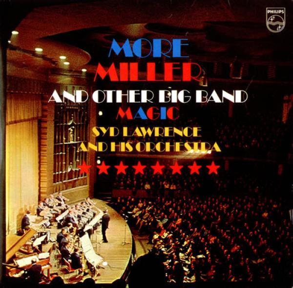 Syd Lawrence And His Orchestra - More Miller And Other Big Band Magic