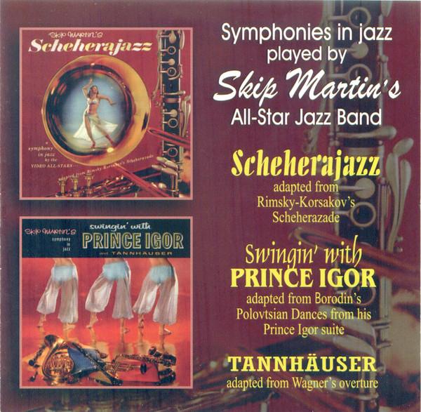 Symphony Orchestra And All-Stars Jazz Band Conducted By Skip Martin - Skip Martin's Symphonies In Jazz