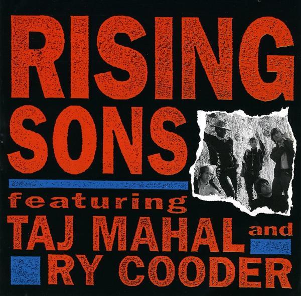 Taj Mahal, Ry Cooder, Rising Sons (2) - Rising Sons Featuring Taj Mahal And Ry Cooder