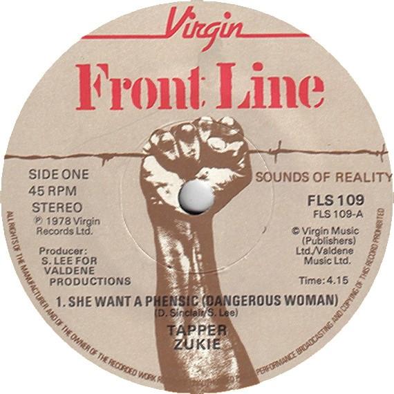 Tapper Zukie - She Want A Phensic (Dangerous Woman)