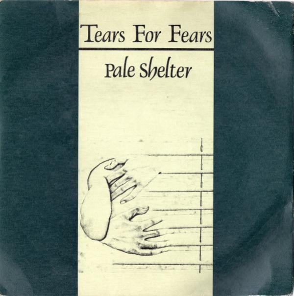 Tears For Fears - Pale Shelter
