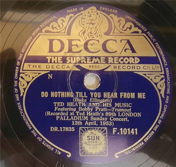 Ted Heath And His Music - Do Nothing Till You Hear From Me / Pick Yourself Up