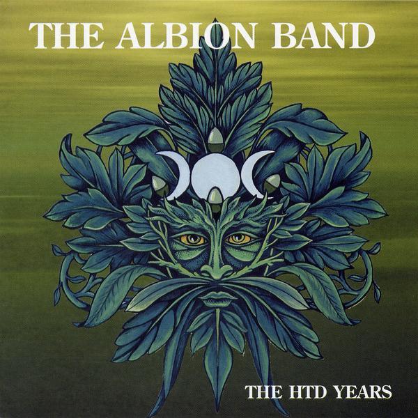 The Albion Band - The HTD Years