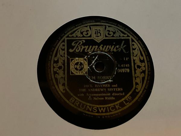 The Andrews Sisters, Dick Haymes - Here In My Heart / I’m Sorry 