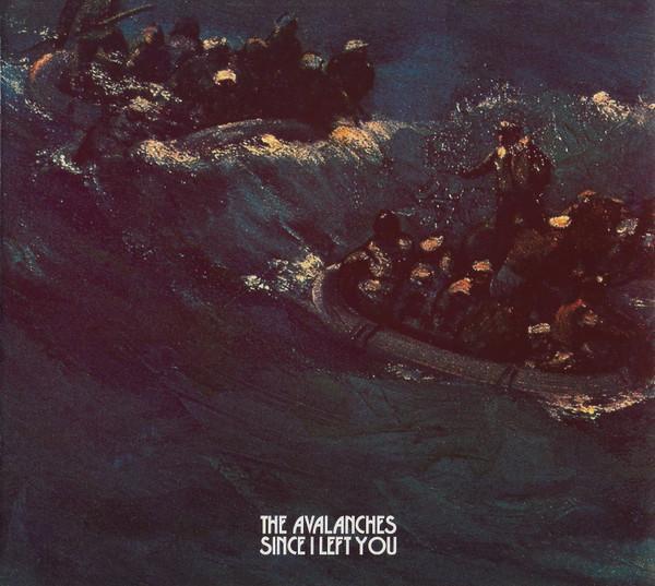 The Avalanches - Since I Left You