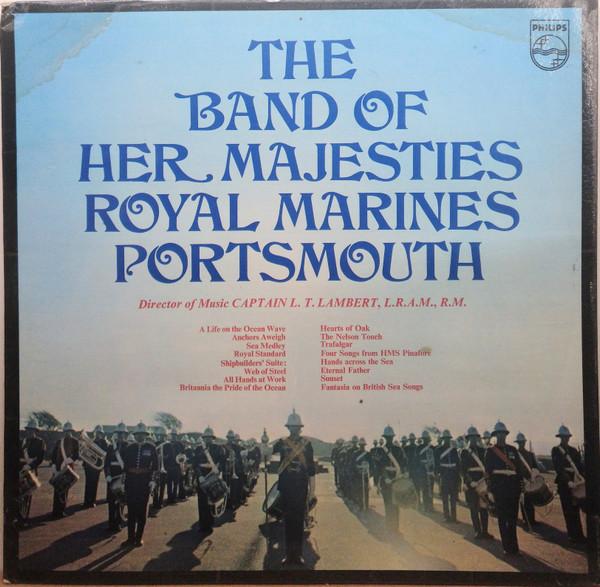The Band Of HM Royal Marines Portsmouth - The Band Of Her Majesties Royal Marines Portsmouth