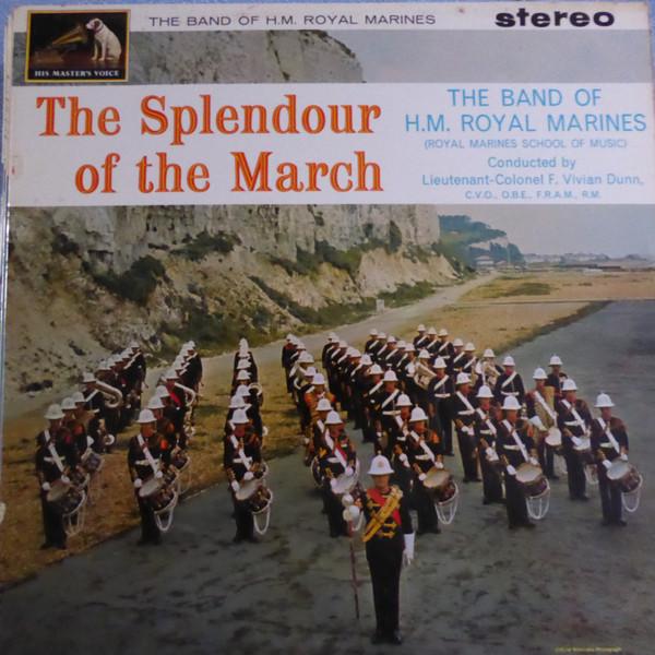 The Band Of HM Royal Marines - The Splendour of the March