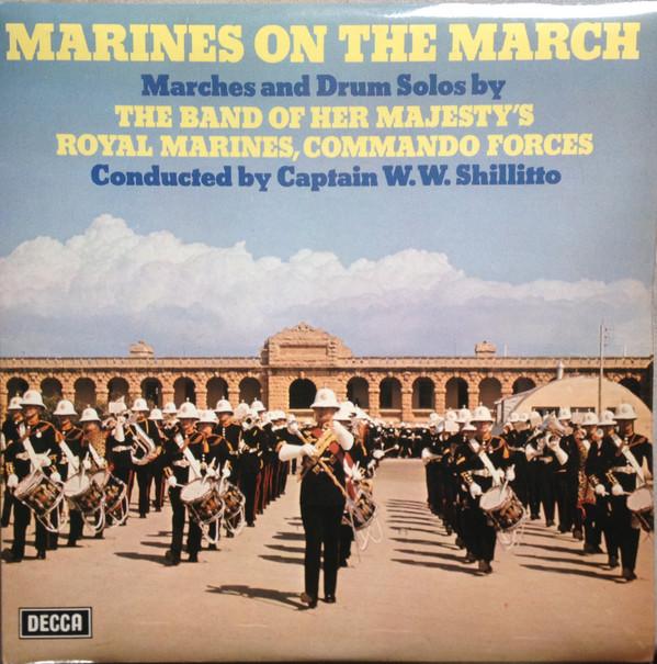 The Band Of Her Majesty's Royal Marines Commando Forces, Walter William Shillitto - Marines On The March