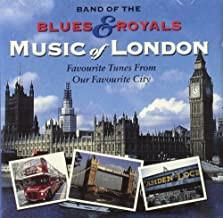 The Band Of The Blues & Royals - Music Of London - Favourite Tunes From Our Favourite City