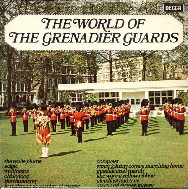 The Band Of The Grenadier Guards - The World Of The Grenadier Guards