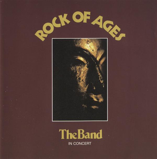 The Band - Rock Of Ages (The Band In Concert)