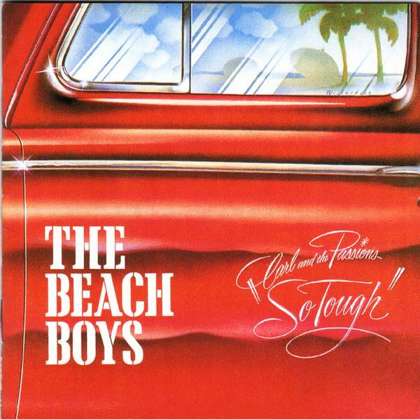 The Beach Boys - Carl & The Passions "So Tough" / Holland