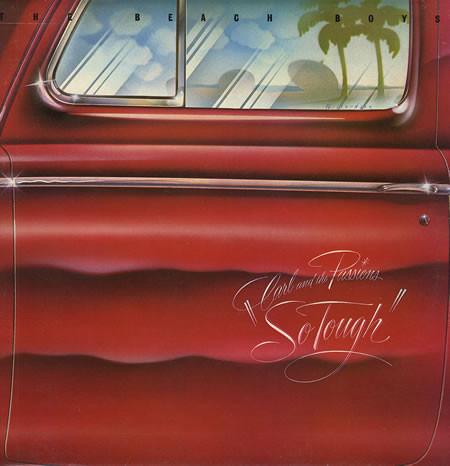 The Beach Boys - Carl And The Passions – "So Tough"