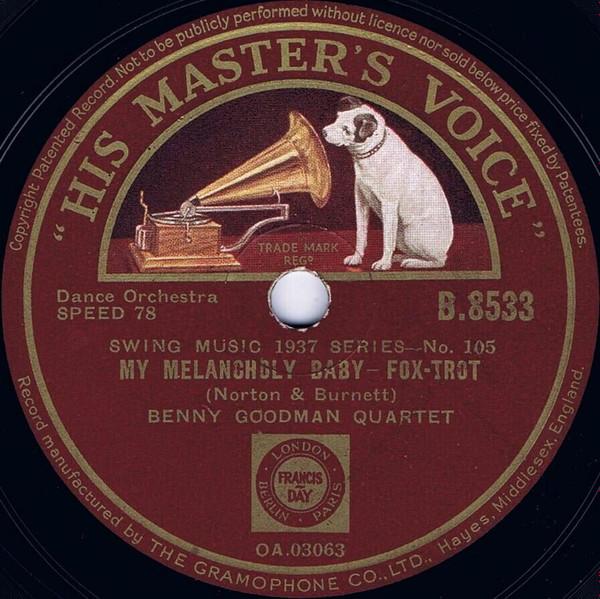 The Benny Goodman Quartet - My Melancholy Baby / Whispering