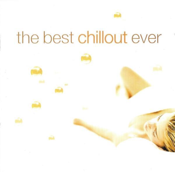  - The Best Chillout Ever