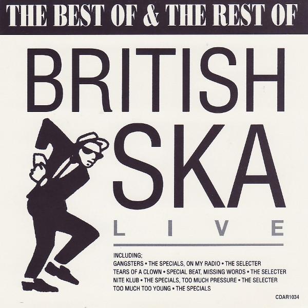  - The Best Of & The Rest Of British Ska Live