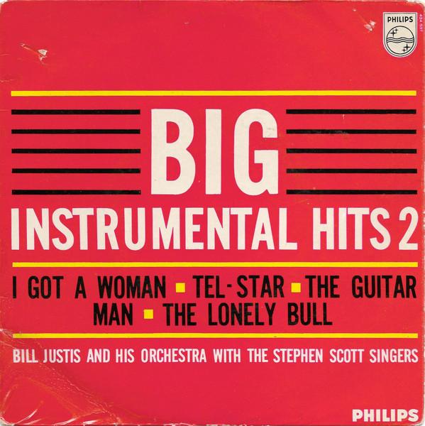 The Bill Justis Orchestra, The Stephen Scott Singers - Big Instrumental Hits 2