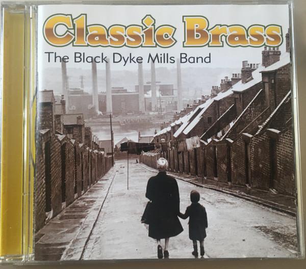 The Black Dyke Mills Band - Classic Brass