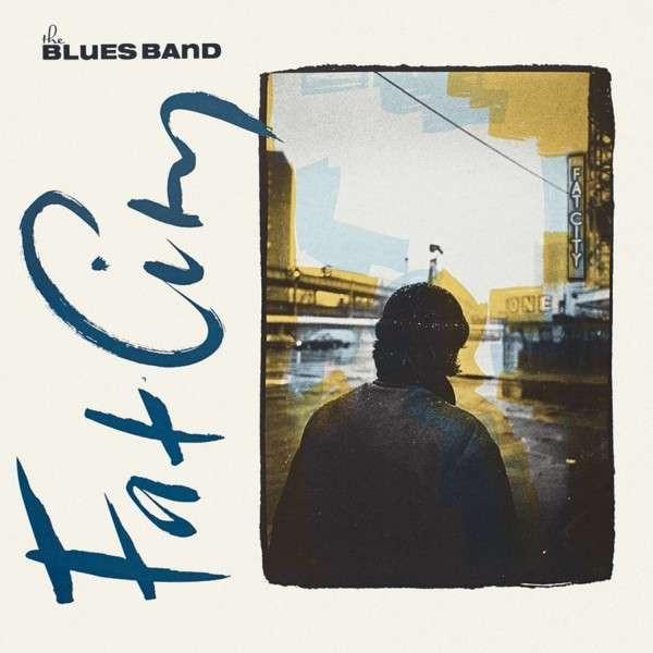 The Blues Band - Fat City
