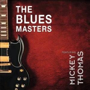 The Bluesmasters (2) - The Blues Masters Featuring Mickey Thomas