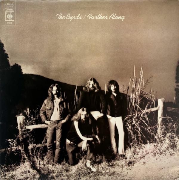 The Byrds - Farther Along