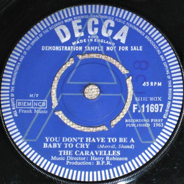 The Caravelles - You Don't Have To Be A Baby To Cry