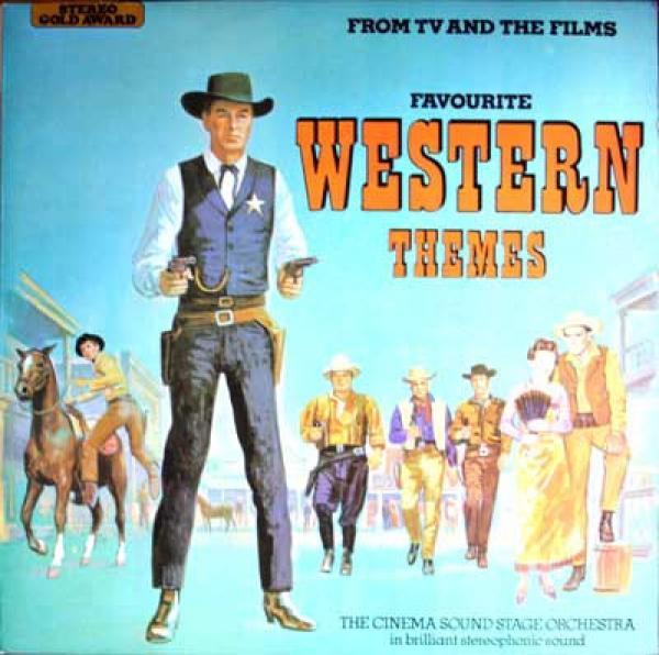 The Cinema Sound Stage Orchestra - Favourite TV And Film Western Themes