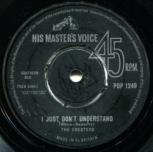 The Cresters - I Just Don't Understand / I Want You