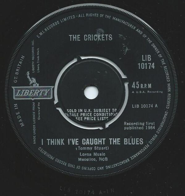 The Crickets (2) - I Think I've Caught The Blues / We Gotta Get Together