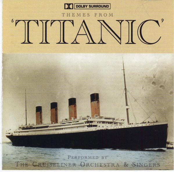The Cruiseliner Orchestra & Singers - Themes From Titanic