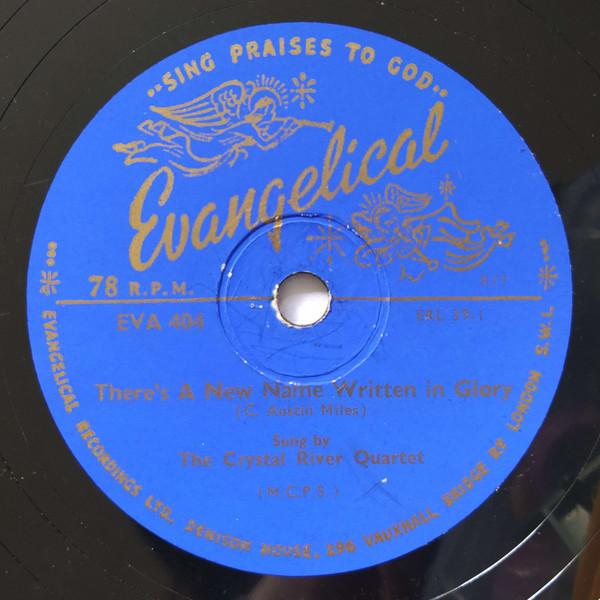 The Crystal River Quartet - There's A New Name Written In Glory / He Was Wounded For Our Transgressions