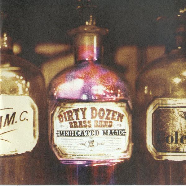 The Dirty Dozen Brass Band - Medicated Magic