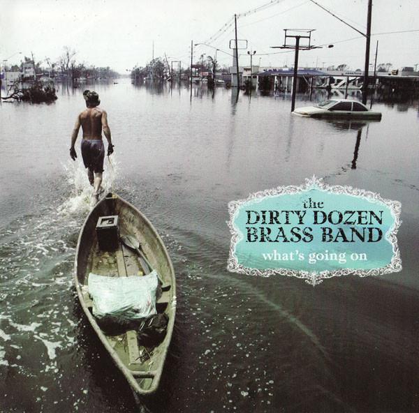 The Dirty Dozen Brass Band - What's Going On