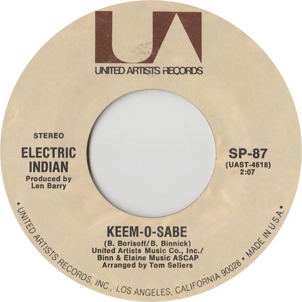 The Electric Indian - Keem-O-Sabe / Land Of 1000 Dances