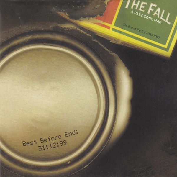 The Fall - A Past Gone Mad